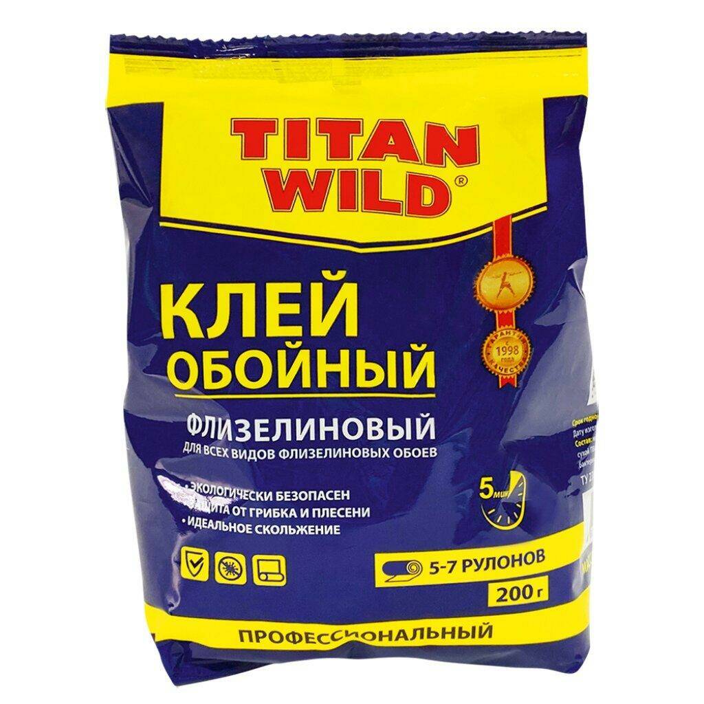 Клей обойный Titan wild 200г. Флизелин (36)
